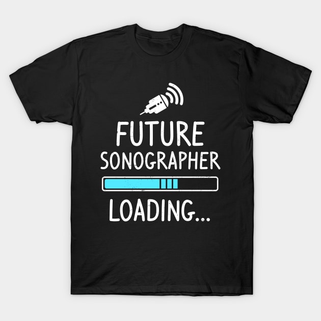 Cardiac Sonographer Shirt | Future Sonographer Loading Gift T-Shirt by Gawkclothing